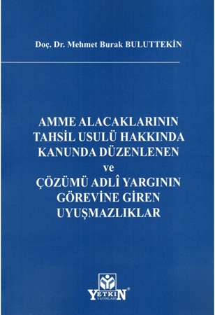 Resim Amme Alacaklarının Tahsil Usulü Hakkında Kanunda Düzenlenen ve Çözümü Adli Yargının Görevine Giren Uyuşmazlıklar
