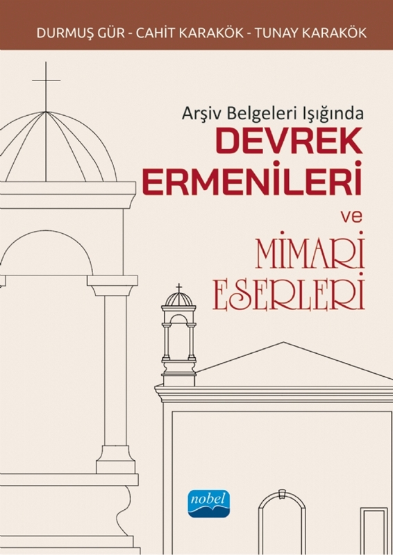 resm Arşiv Belgeleri Işığında Devrek Ermenileri ve Mimari Eserleri
