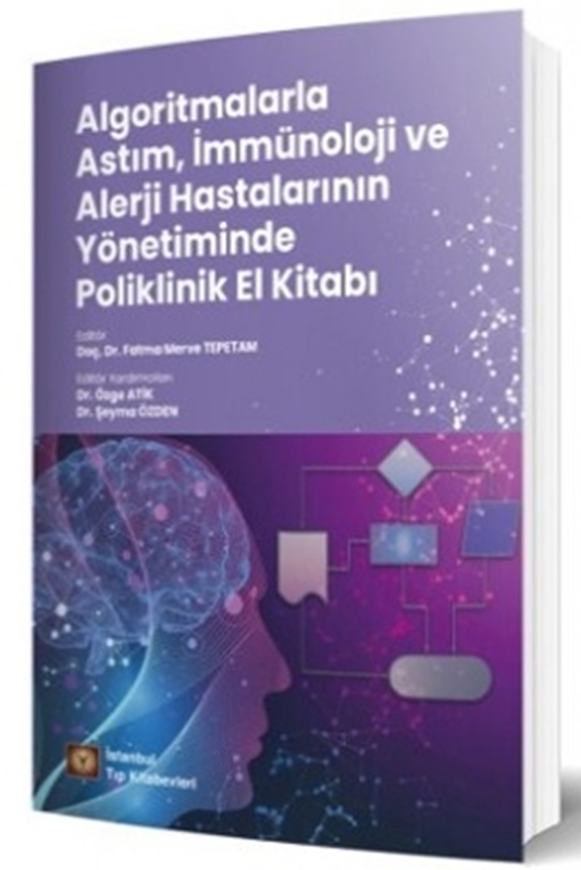 resm Algoritmalarla Astım, İmmünoloji ve Alerji Hastalarının Yönetiminde Poliklinik El Kitabı