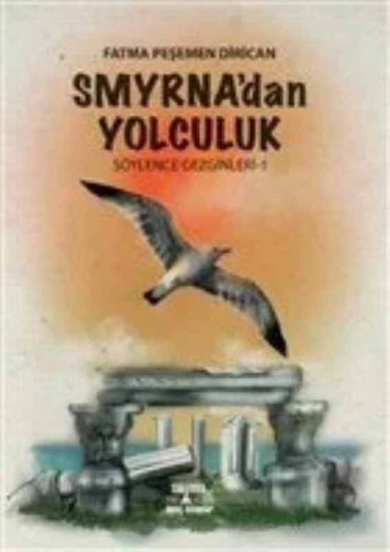 resm Smyrnadan Yolculuk-Söylence Gezginleri-1