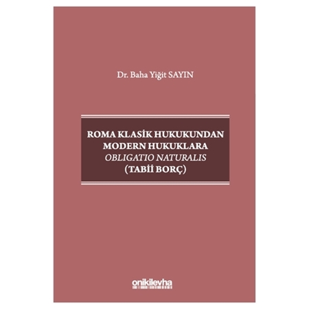 Resim Roma Klasik Hukukundan Modern Hukuklara Obligatio Naturalis (Tabii Borç)
