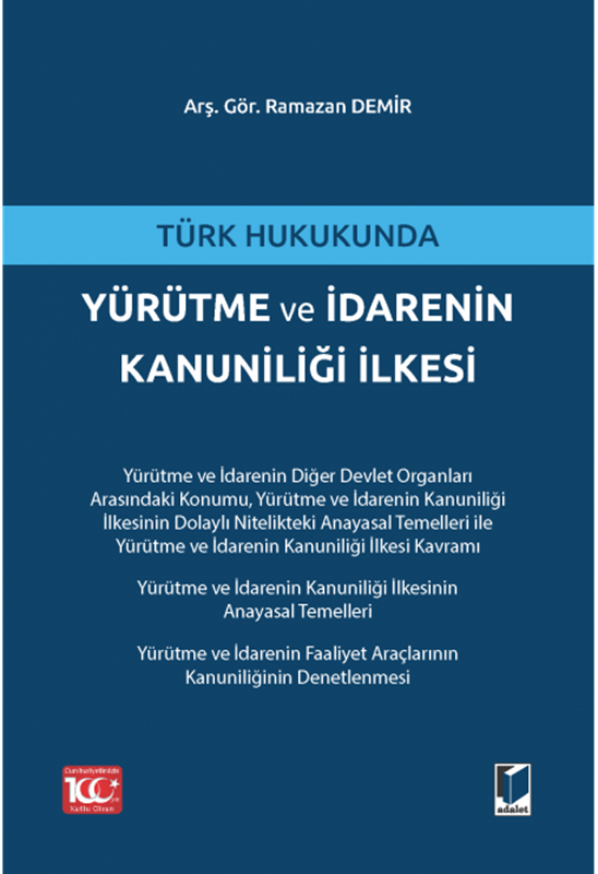 resm Türk Hukukunda Yürütme ve İdarenin Kanuniliği İlkesi