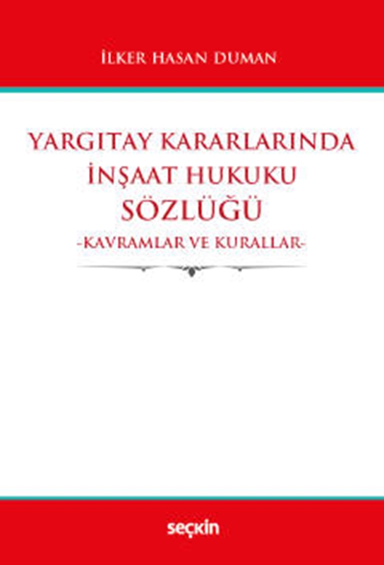 resm Yargıtay Kararlarında İnşaat Hukuku Sözlüğü