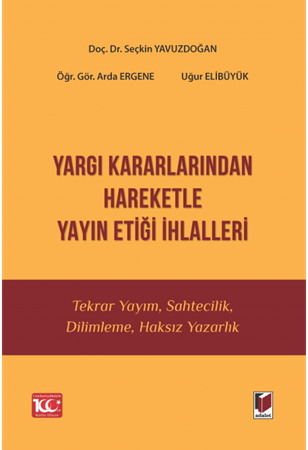 Resim Yargı Kararlarından Hareketle Yayın Etiği İhlalleri