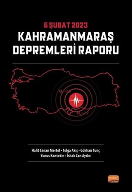 resm 6 Şubat 2023 Kahramanmaraş Depremleri Raporu