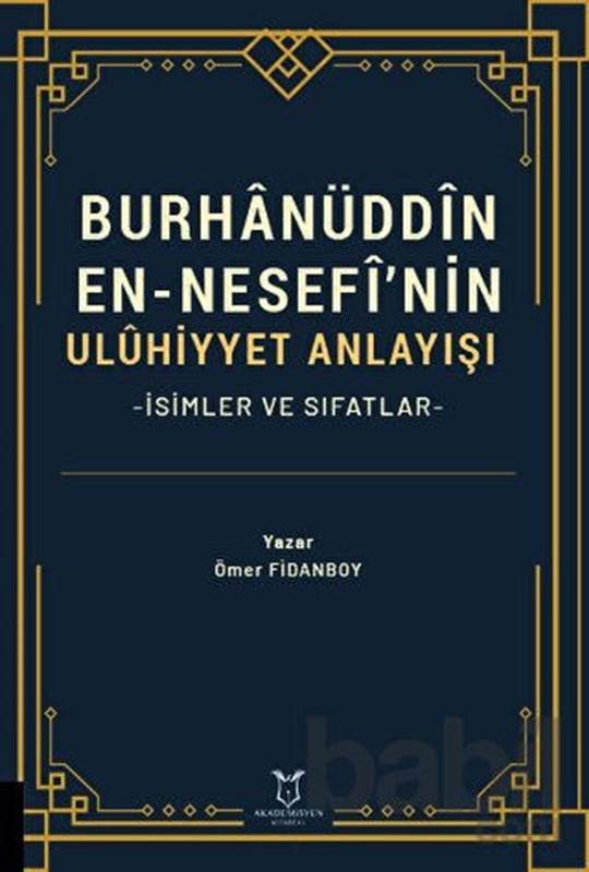 resm Burhanüddin En-Nesefi'nin Uluhiyyet Anlayışı - İsimler ve Sıfatlar