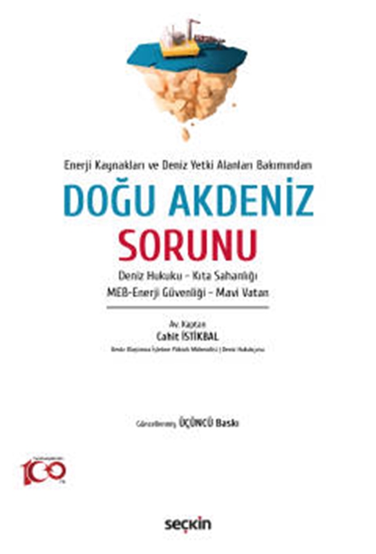 resm Enerji Kaynakları ve Deniz Yetki Alanları Bakımından Doğu Akdeniz Sorunu