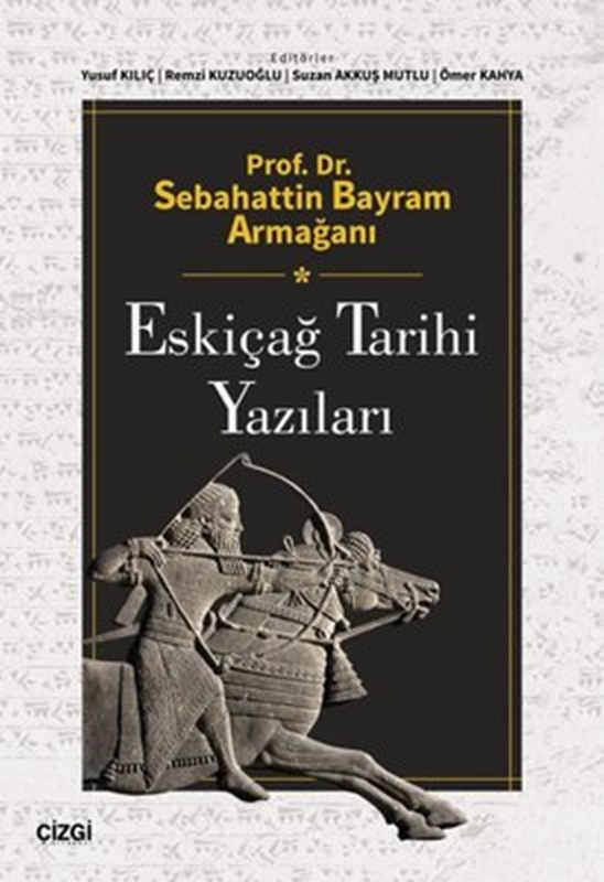 resm Eskiçağ Tarihi Yazıları - Prof. Dr. Sebahattin Bayram Armağanı