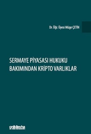 Resim Sermaye Piyasası Hukuku Bakımından Kripto Varlıklar