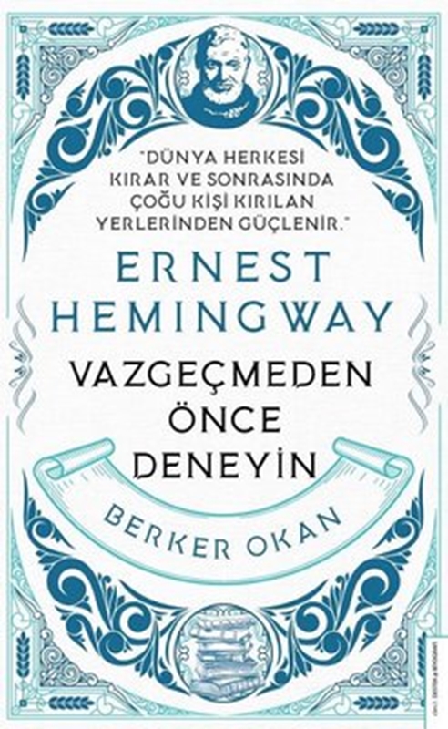 resm Ernest Hemingway - Vazgeçmeden Önce Deneyin