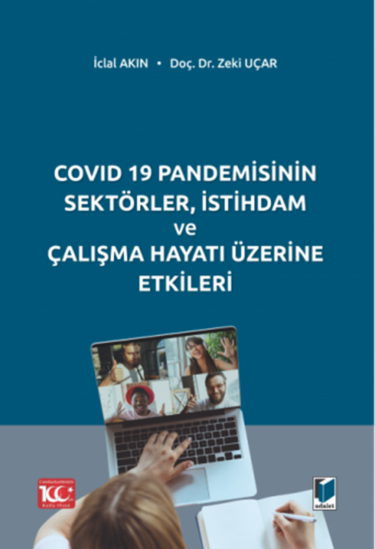 resm COVID 19 Pandemisinin Sektörler, İstihdam ve Çalışma Hayatı Üzerine Etkileri