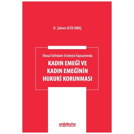 Resim Kadın Emeği ve Kadın Emeğinin Hukuki Korunması