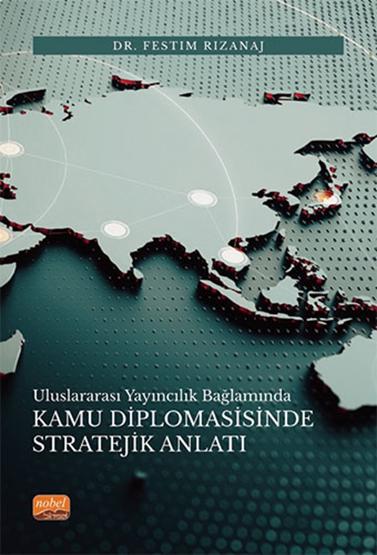 resm Uluslararası Yayıncılık Bağlamında Kamu Diplomasisinde Stratejik Anlatı