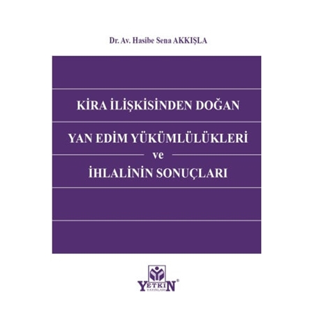Resim Kira İlişkisinden Doğan Yan Edim Yükümlülükleri ve İhlalinin Sonuçları