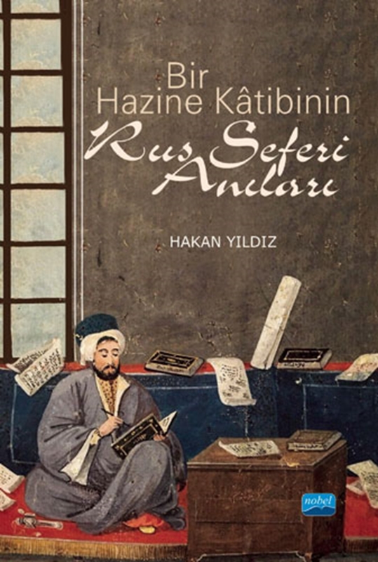 resm Bir Hazine Kâtibinin Rus Seferi Anıları