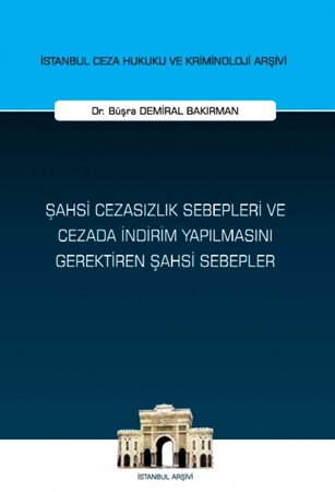 Resim Şahsi Cezasızlık Sebepleri ve Cezada İndirim Yapılmasını Gerektiren Şahsi Sebepler