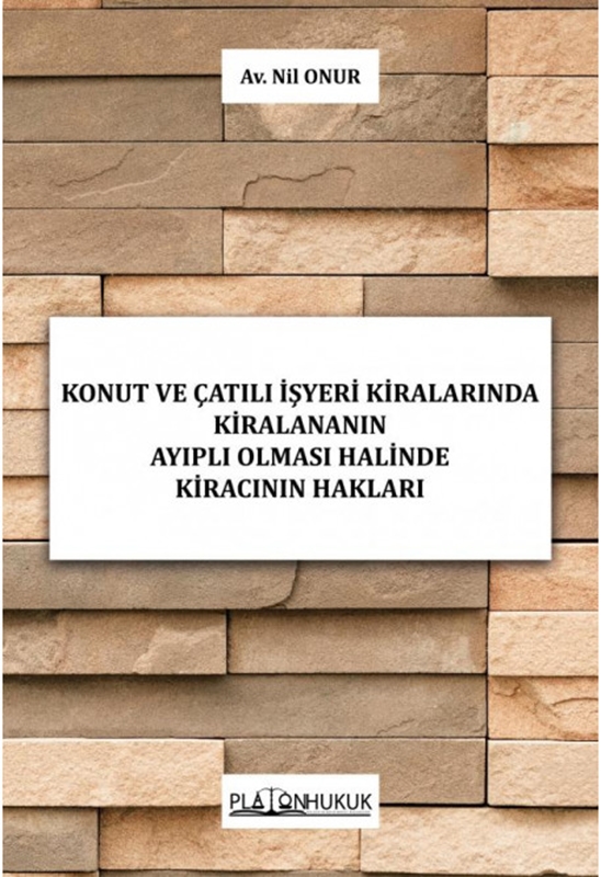 resm Konut ve Çatılı İşyeri Kiralarında Kiralananın Ayıplı Olması Halinde Kiracının Hakları