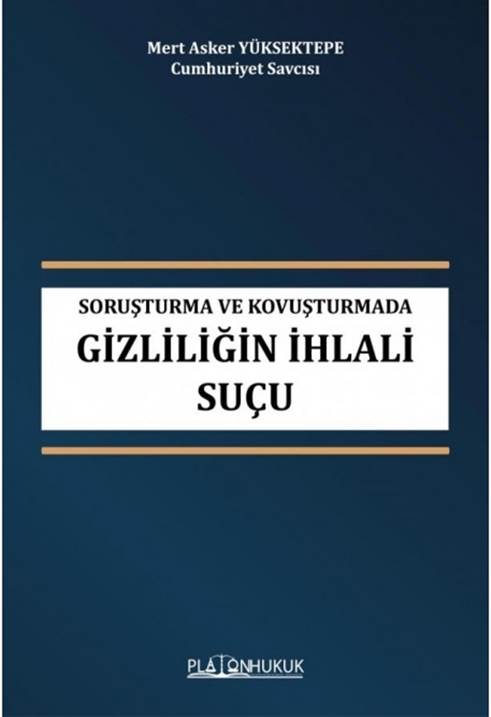 resm Soruşturma ve Kovuşturmada Gizliliğin İhlali Suçu