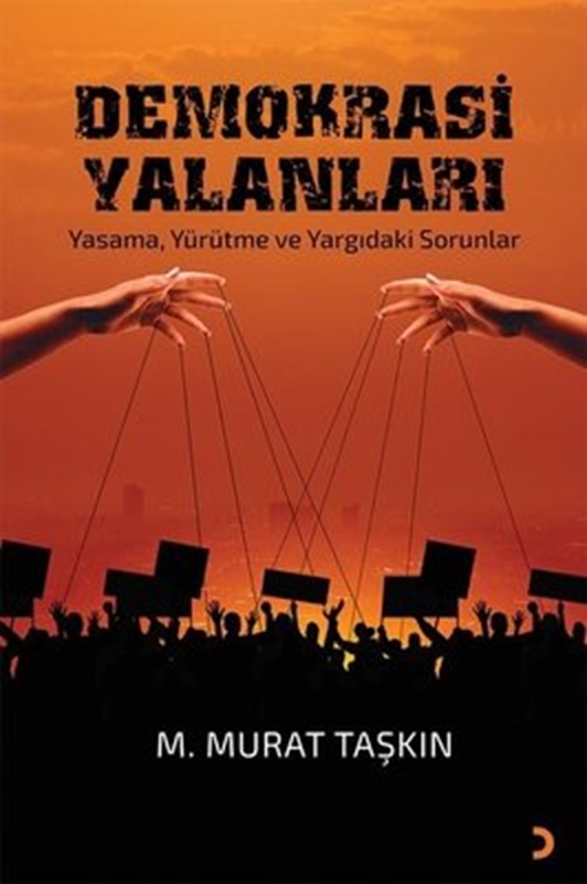 resm Demokrasi Yalanları - Yasama, Yürütme ve Yargıdaki Sorunlar