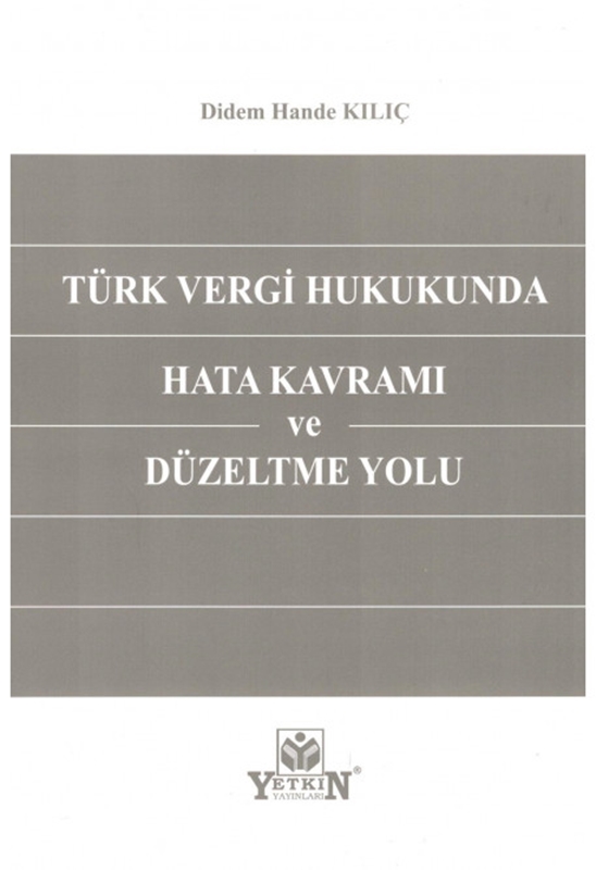 resm Türk Vergi Hukukunda Hata Kavramı ve Düzeltme Yolu