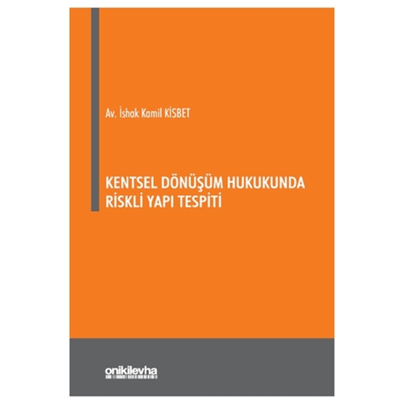 resm Kentsel Dönüşüm Hukukunda Riskli Yapı Tespiti