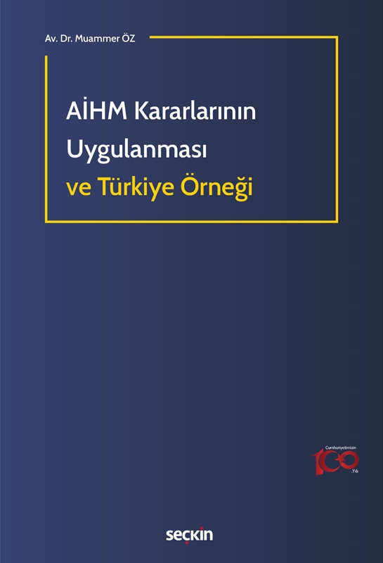 resm AİHM Kararlarının Uygulanması ve Türkiye Örneği