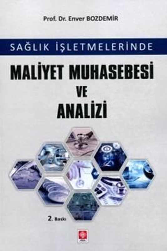 resm Sağlık İşletmelerinde Maliyet Muhasebesi ve Analizi