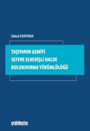 Resim Taşıyanın Gemiyi Sefere Elverişli Halde Bulundurma Yükümlülüğü