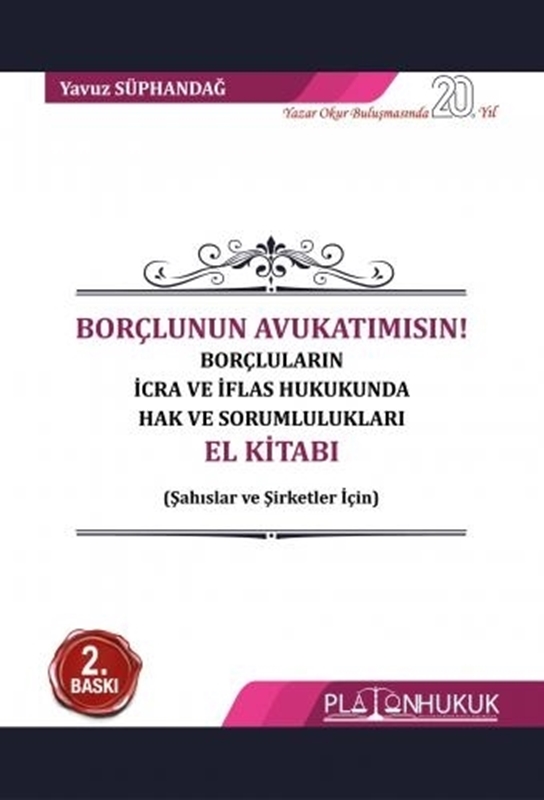 resm Borçlunun Avukatımısın! Borçluların İcra ve İflas Hukukunda Hak ve Sorumlulukları El Kitabı
