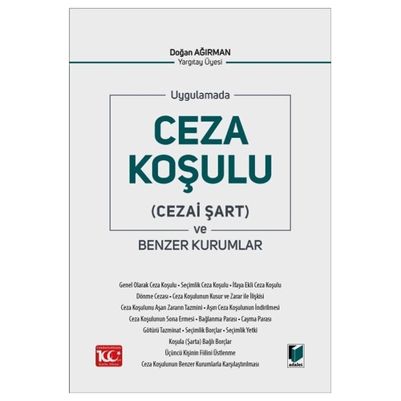 resm Uygulamada Uygulamada Ceza Koşulu (Cezai Şart) ve Benzer Kurumlar