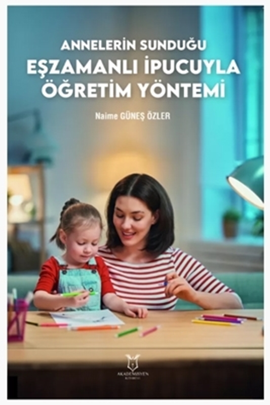 resm Annelerin Sunduğu Eşzamanlı İpucuyla Öğretim Yöntemi