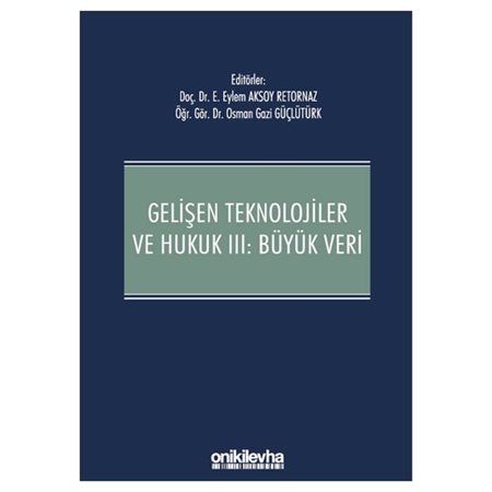 Resim Gelişen Teknolojiler ve Hukuk 3 Büyük Veri