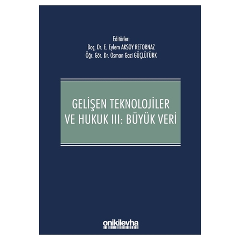 resm Gelişen Teknolojiler ve Hukuk 3 Büyük Veri