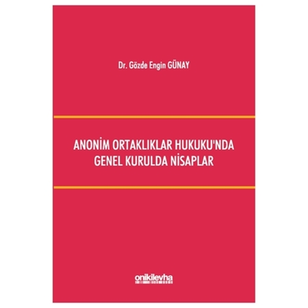 Resim Anonim Ortaklıklar Hukuku'nda Genel Kurulda Nisaplar