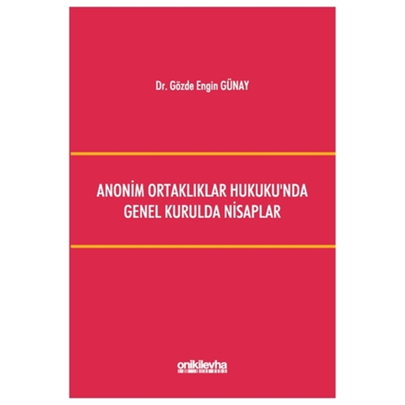 resm Anonim Ortaklıklar Hukuku'nda Genel Kurulda Nisaplar