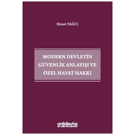 Resim Modern Devletin Güvenlik Anlayışı ve Özel Hayat Hakkı