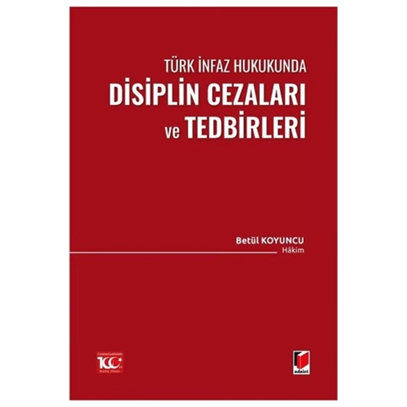 resm Türk İnfaz Hukukunda Disiplin Cezaları ve Tedbirleri - Betül Koyuncu