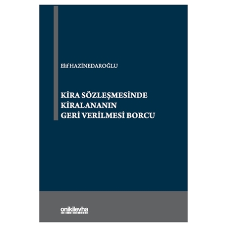 Resim Kira Sözleşmesinde Kiralananın Geri Verilmesi Borcu - Elif Hazinedaroğlu