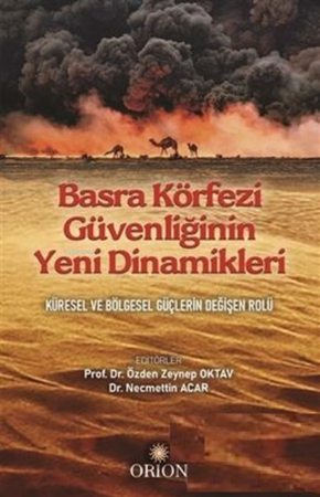 Resim Basra Körfezi Güvenliğinin Yeni Dinamikleri