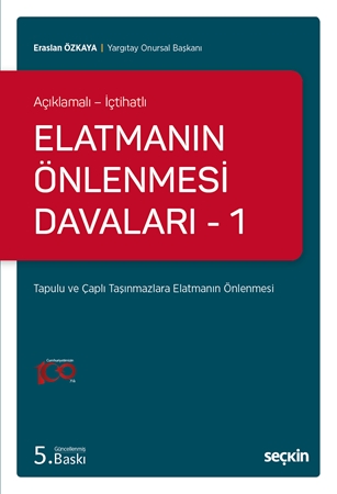 Resim Açıklamalı – İçtihatlı Elatmanın Önlenmesi Davaları – 1