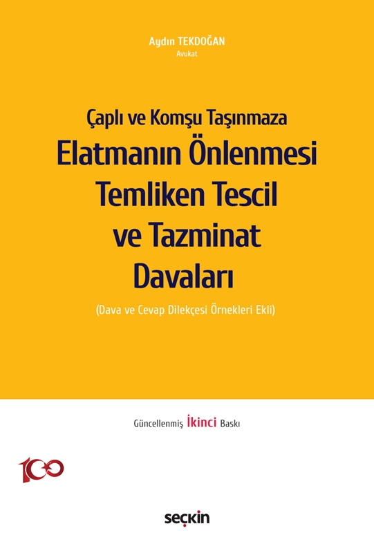 resm Çaplı ve Komşu Taşınmaza Elatmanın Önlenmesi Temliken Tescil ve Tazminat Davaları