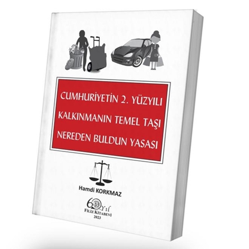 resm Cumhuriyetin 2. Yüzyılı Kalkınmanın Temel Taşı Nereden Buldun Yasası