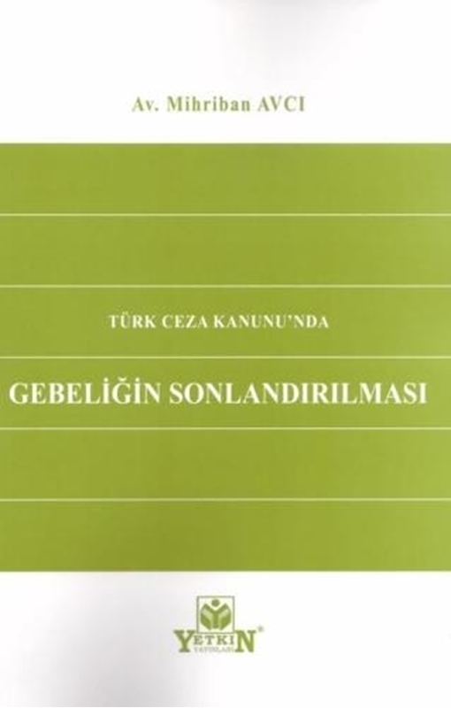 resm Türk Ceza Kanunu'nda Gebeliğin Sonlandırılması