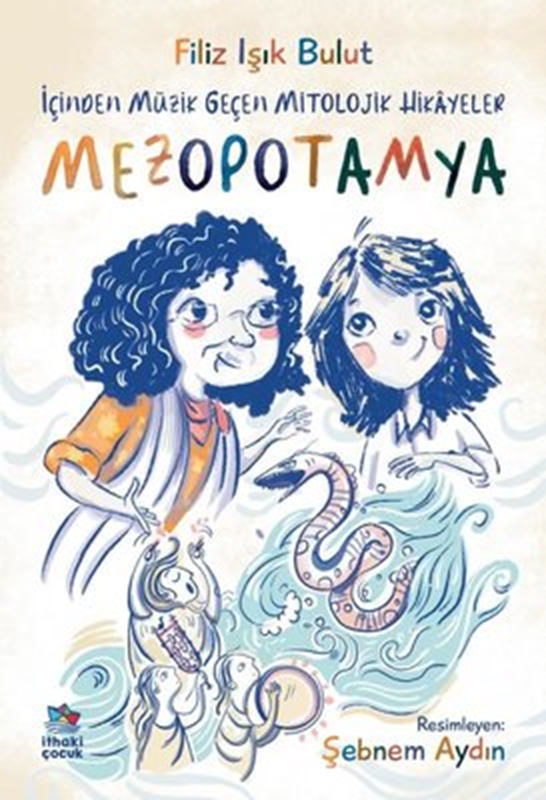 resm İçinden Müzik Geçen Mitolojik Hikayeler / Mezopotamya