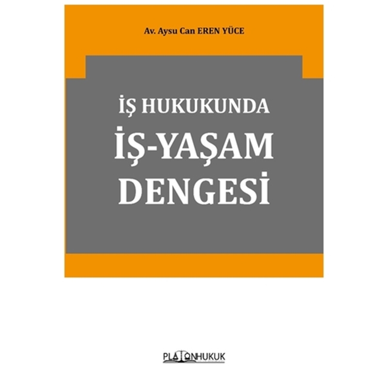 resm İş Hukukunda İş-Yaşam Dengesi - Aysu Can Eren Yüce