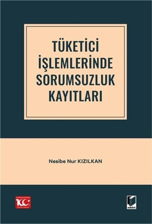 Resim Tüketici İşlemlerinde Sorumsuzluk Kayıtları