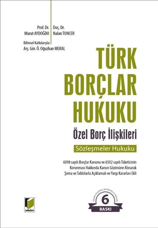 Resim Türk Borçlar Hukuku Özel Borç İlişkileri (Sözleşmeler Hukuku)
