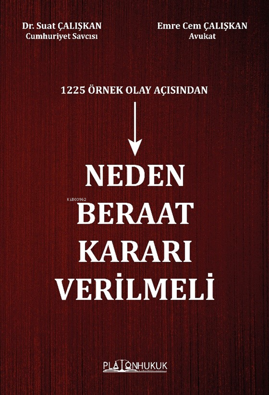 resm 1225 Örnek Olay Açısından Neden Beraat Kararı Verilmeli