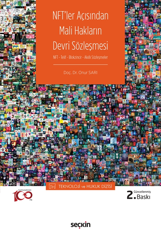 resm NFT – Telif – Blokzincir – Akıllı Sözleşmeler NFT'ler Açısından Mali Hakların Devri Sözleşmesi