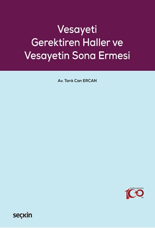 Resim Vesayeti Gerektiren Haller ve Vesayetin Sona Ermesi